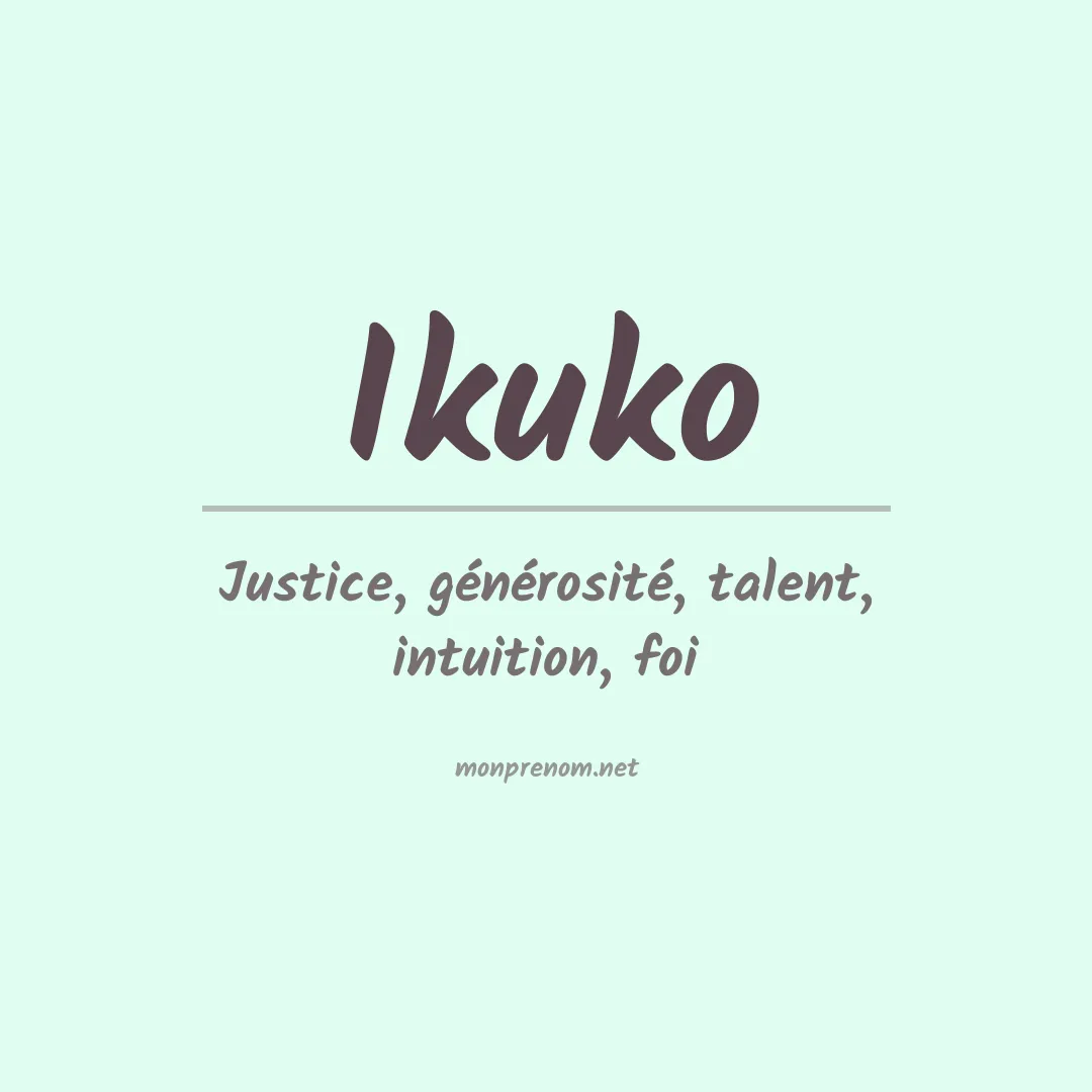 Signification du prénom Ikuko