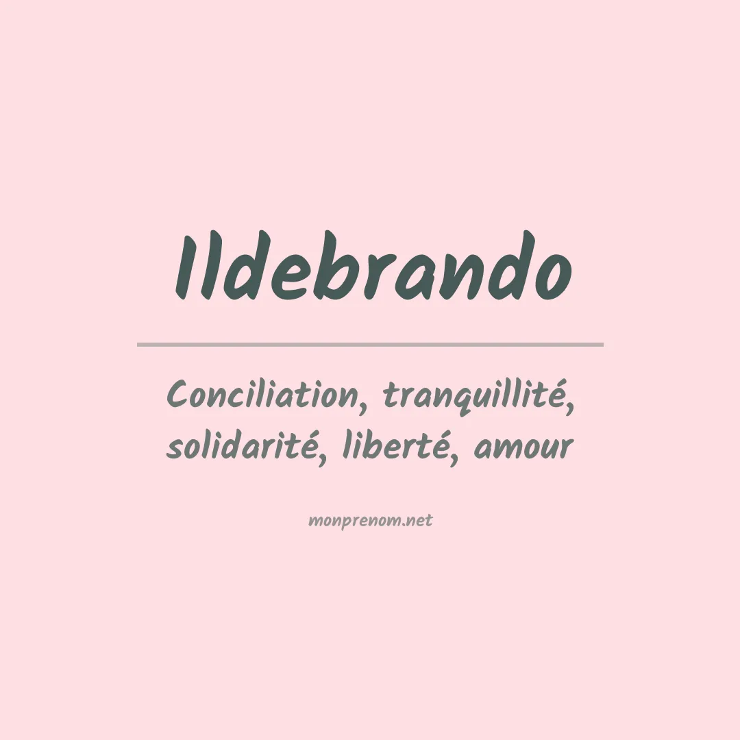 Signification du prénom Ildebrando