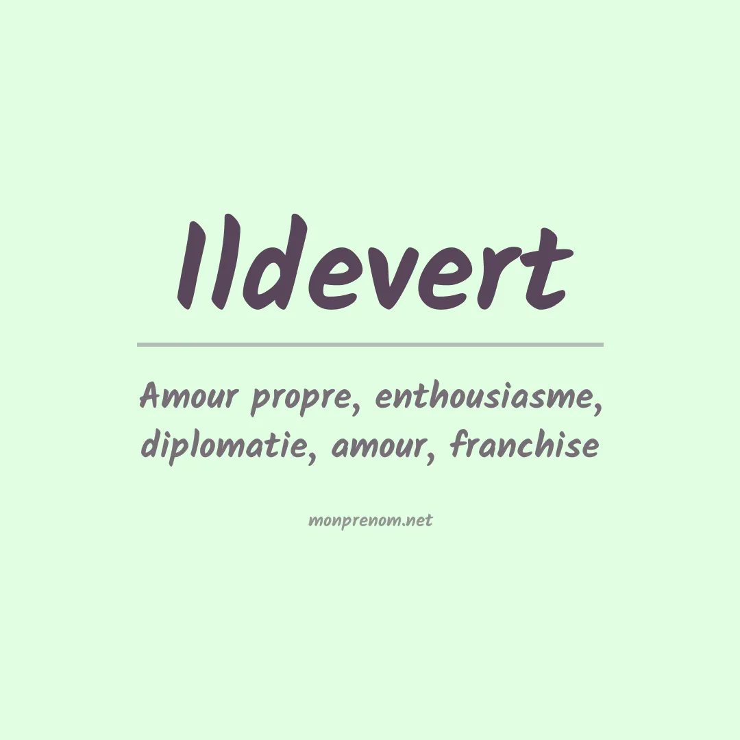 Signification du prénom Ildevert