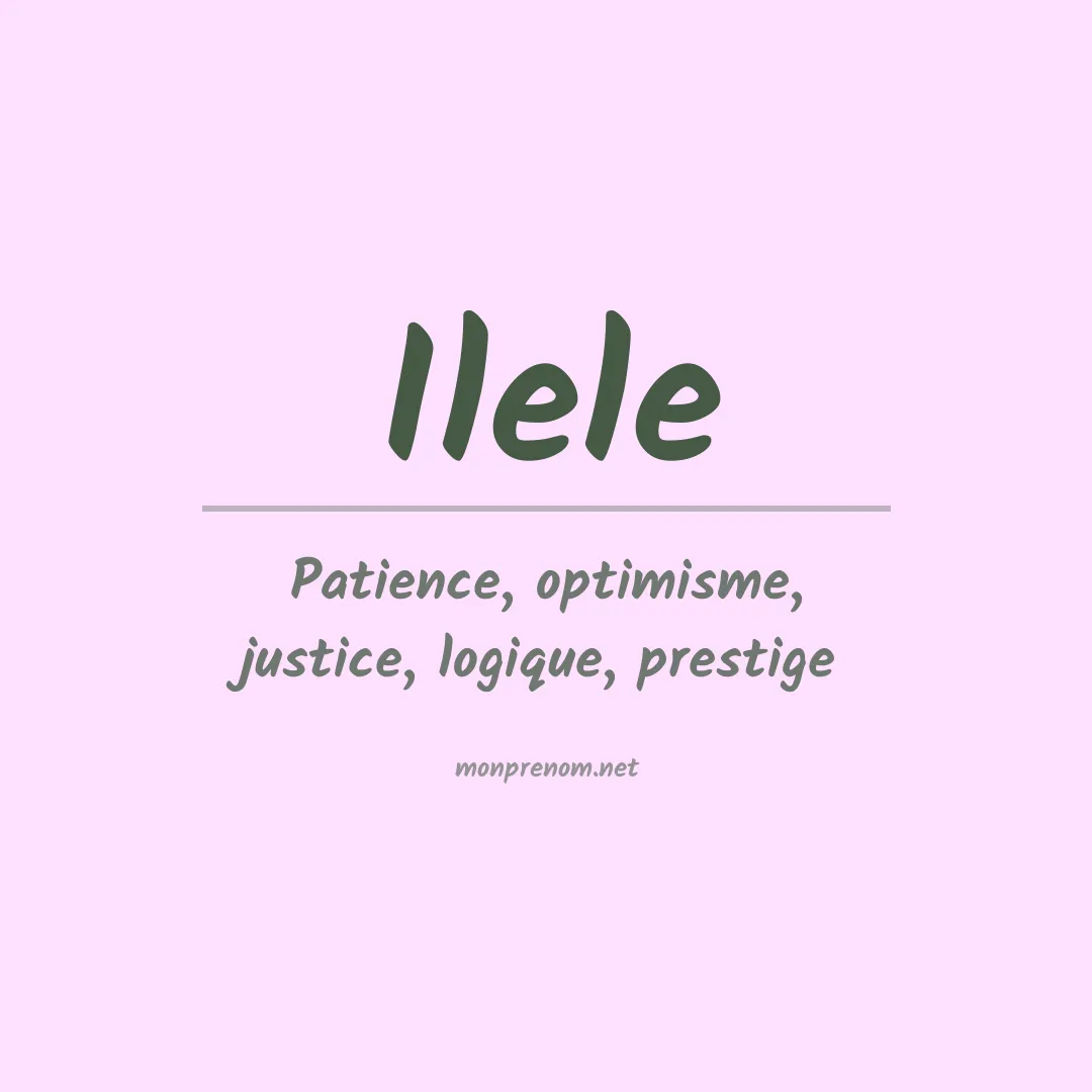 Signification du prénom Ilele