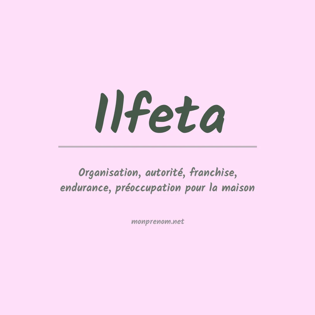 Signification du prénom Ilfeta