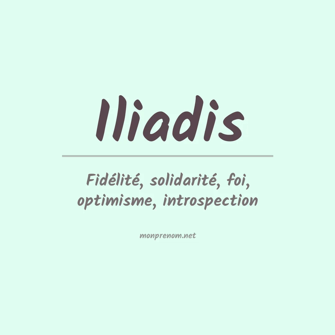 Signification du prénom Iliadis