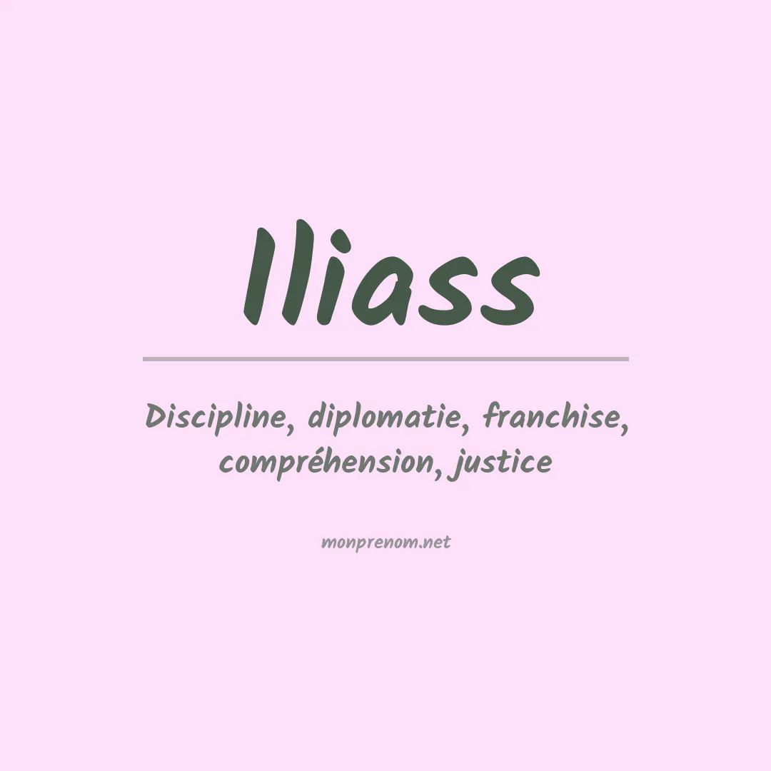 Signification du prénom Iliass