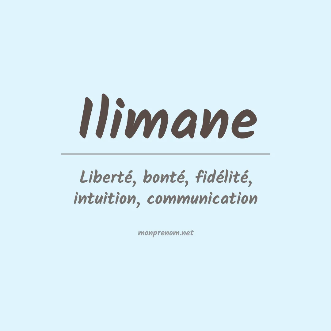 Signification du prénom Ilimane