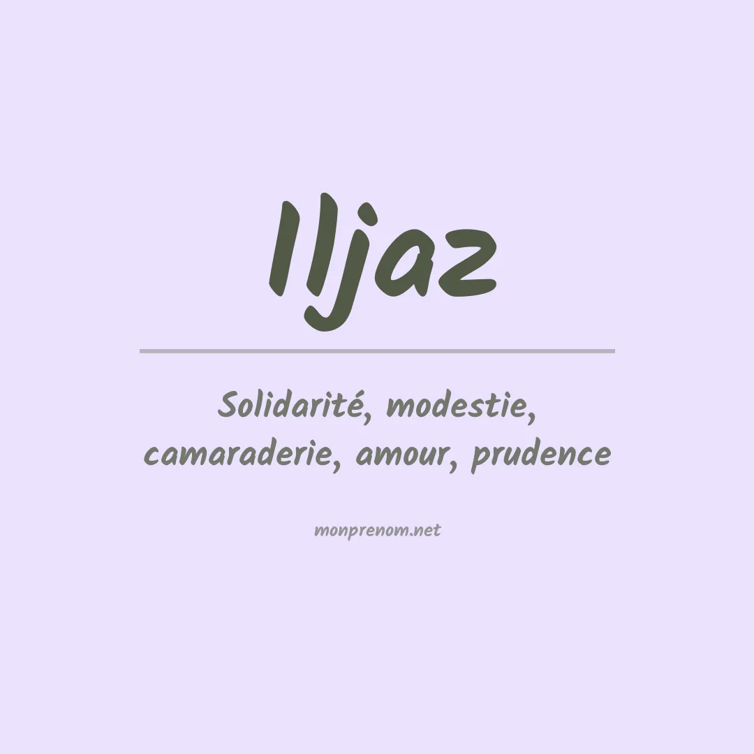 Signification du prénom Iljaz