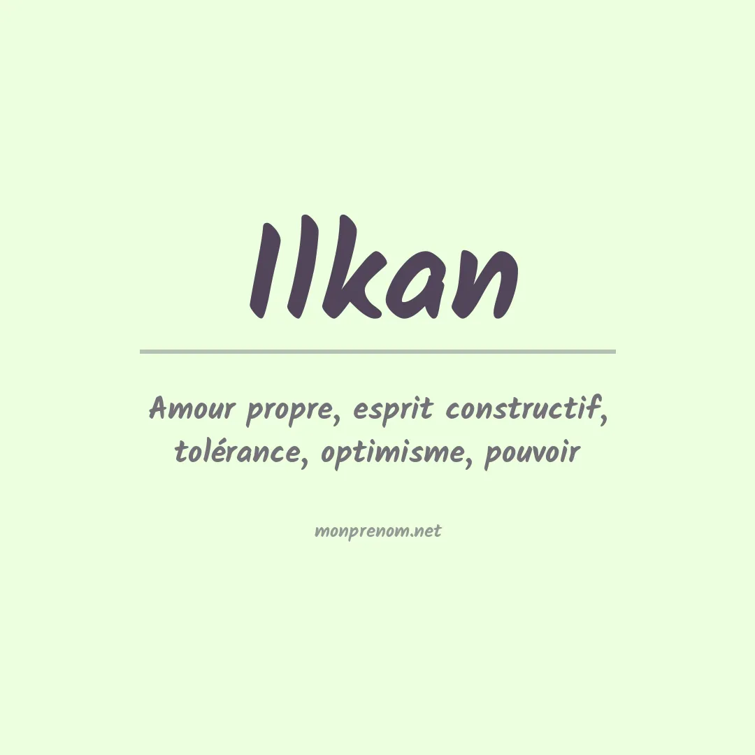 Signification du prénom Ilkan