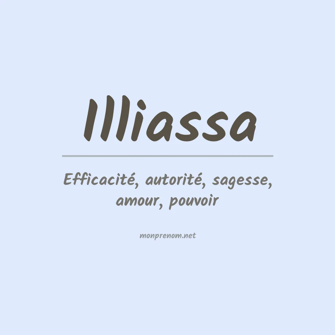Signification du prénom Illiassa