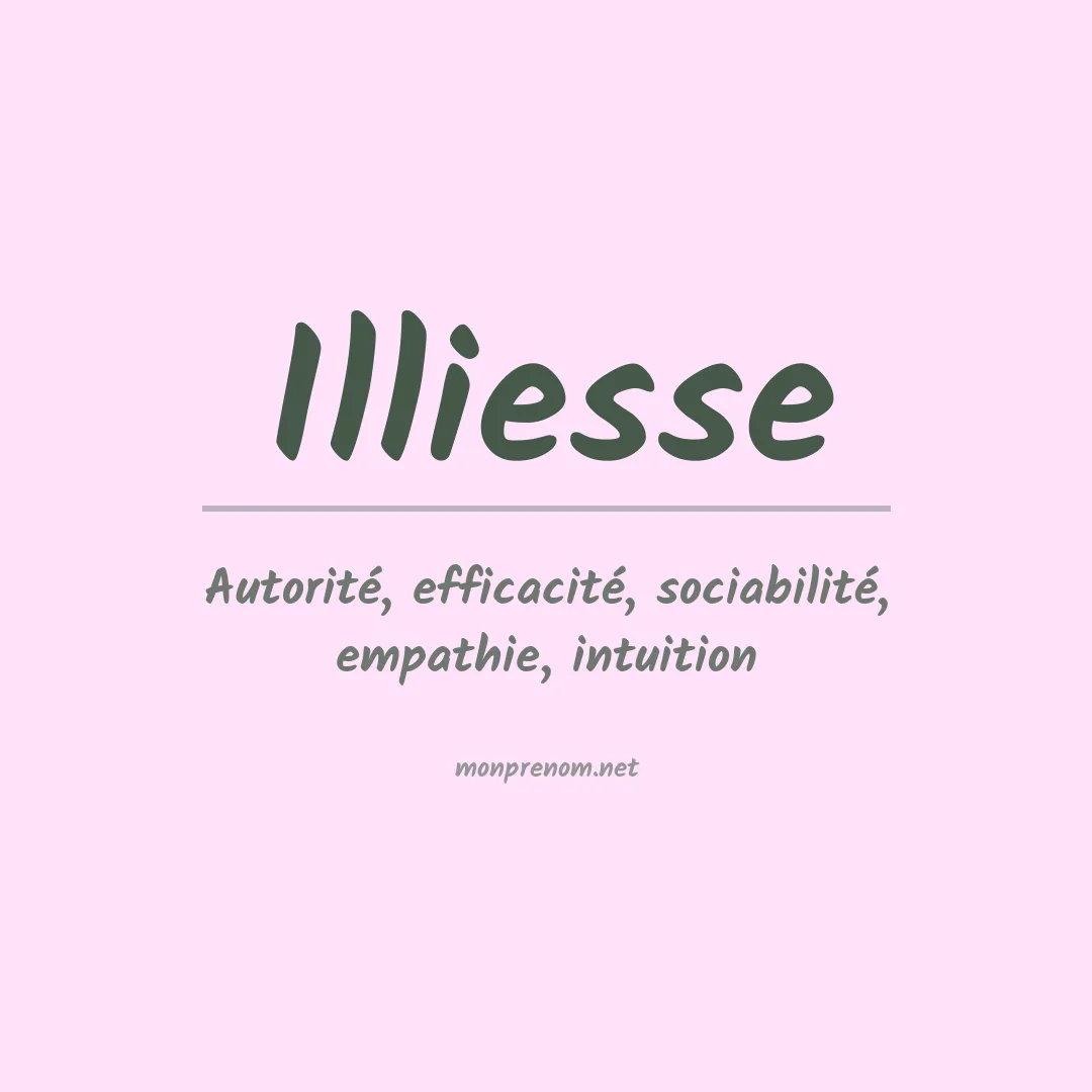 Signification du prénom Illiesse