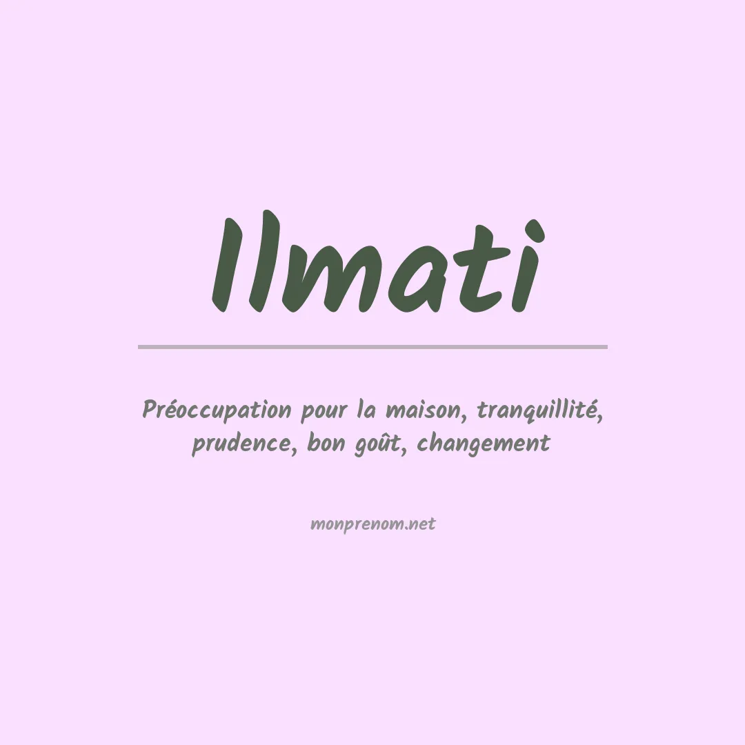 Signification du prénom Ilmati