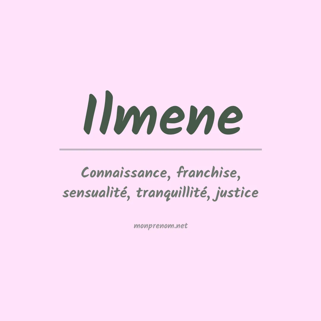 Signification du prénom Ilmene