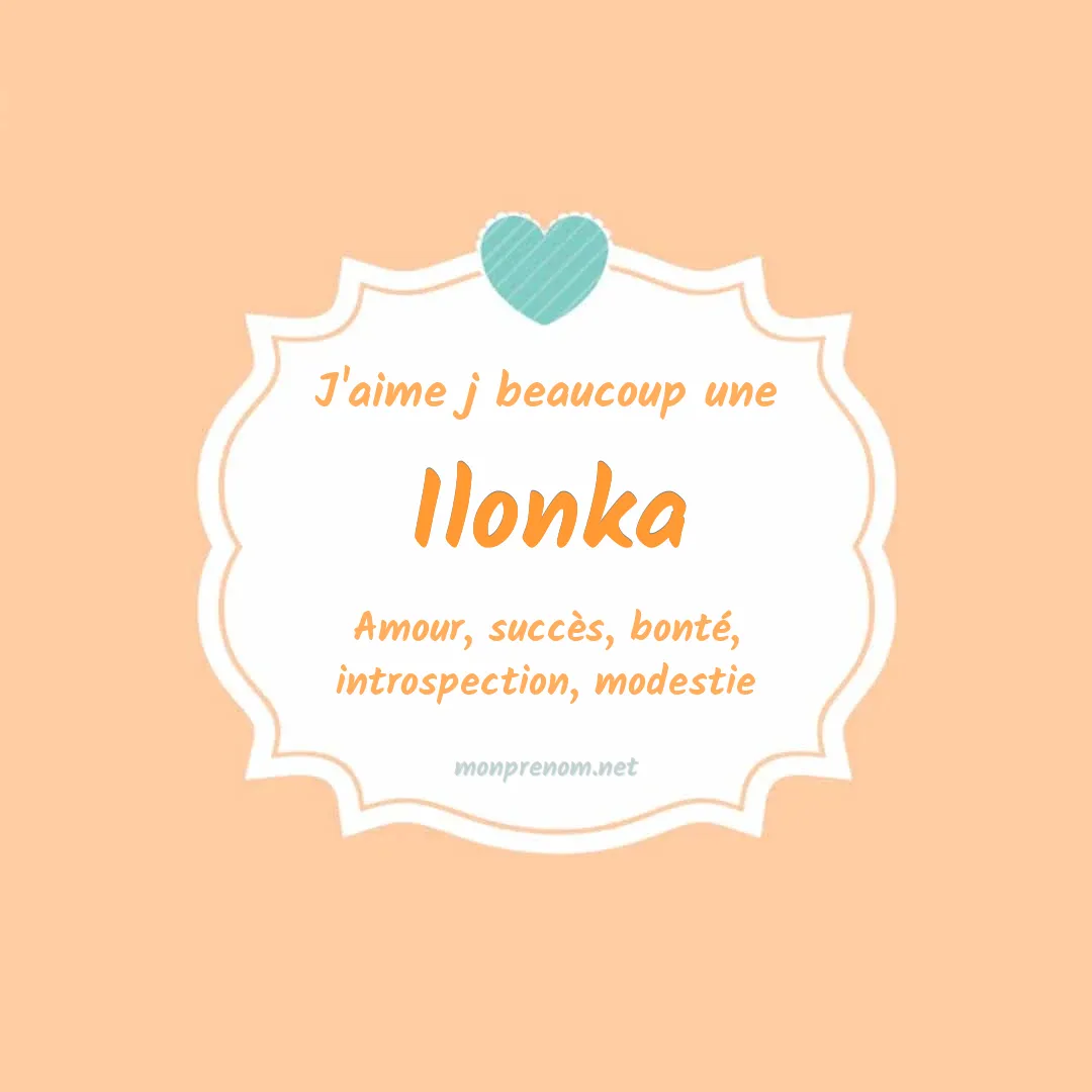 J'aime beaucoup Ilonka