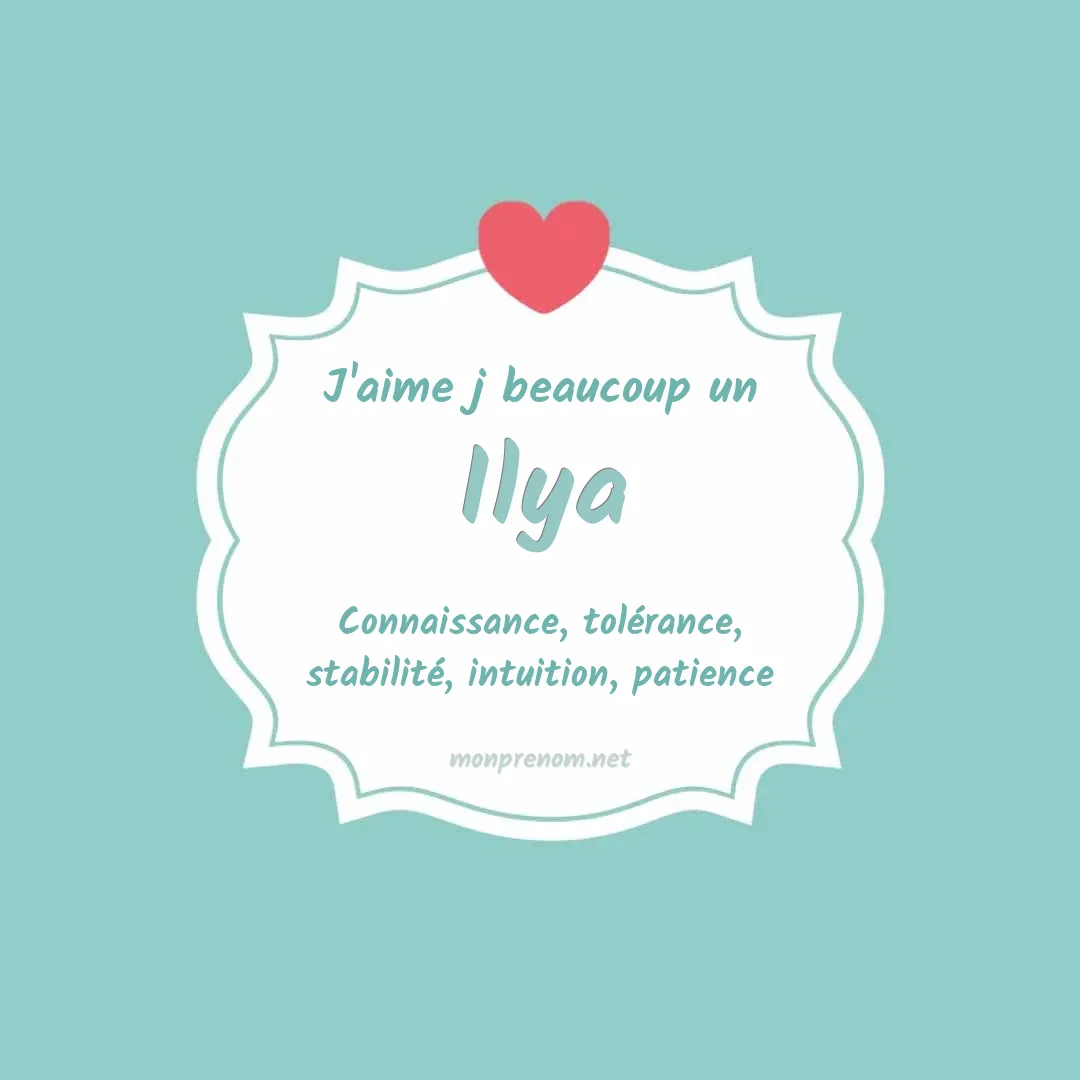 J'aime beaucoup Ilya