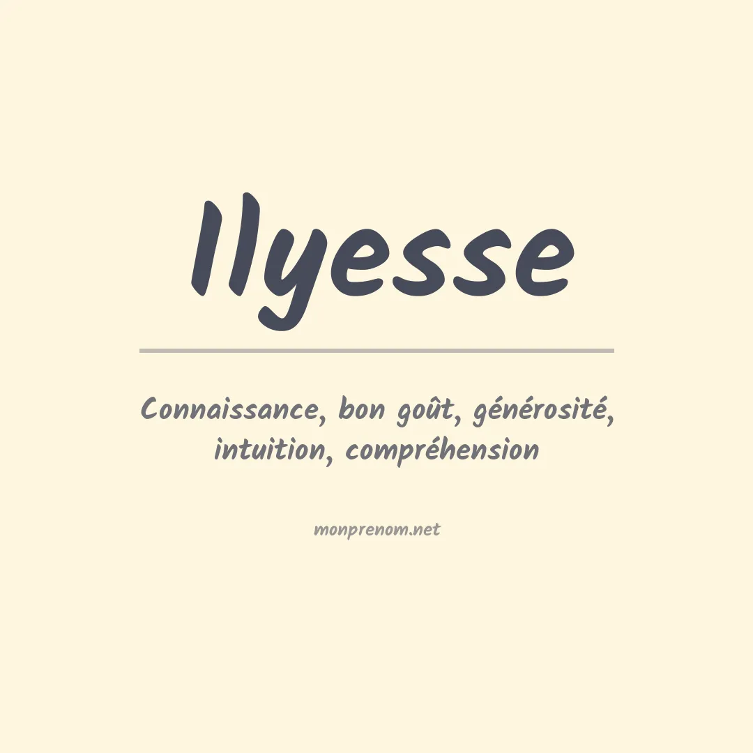 Signification du prénom Ilyesse