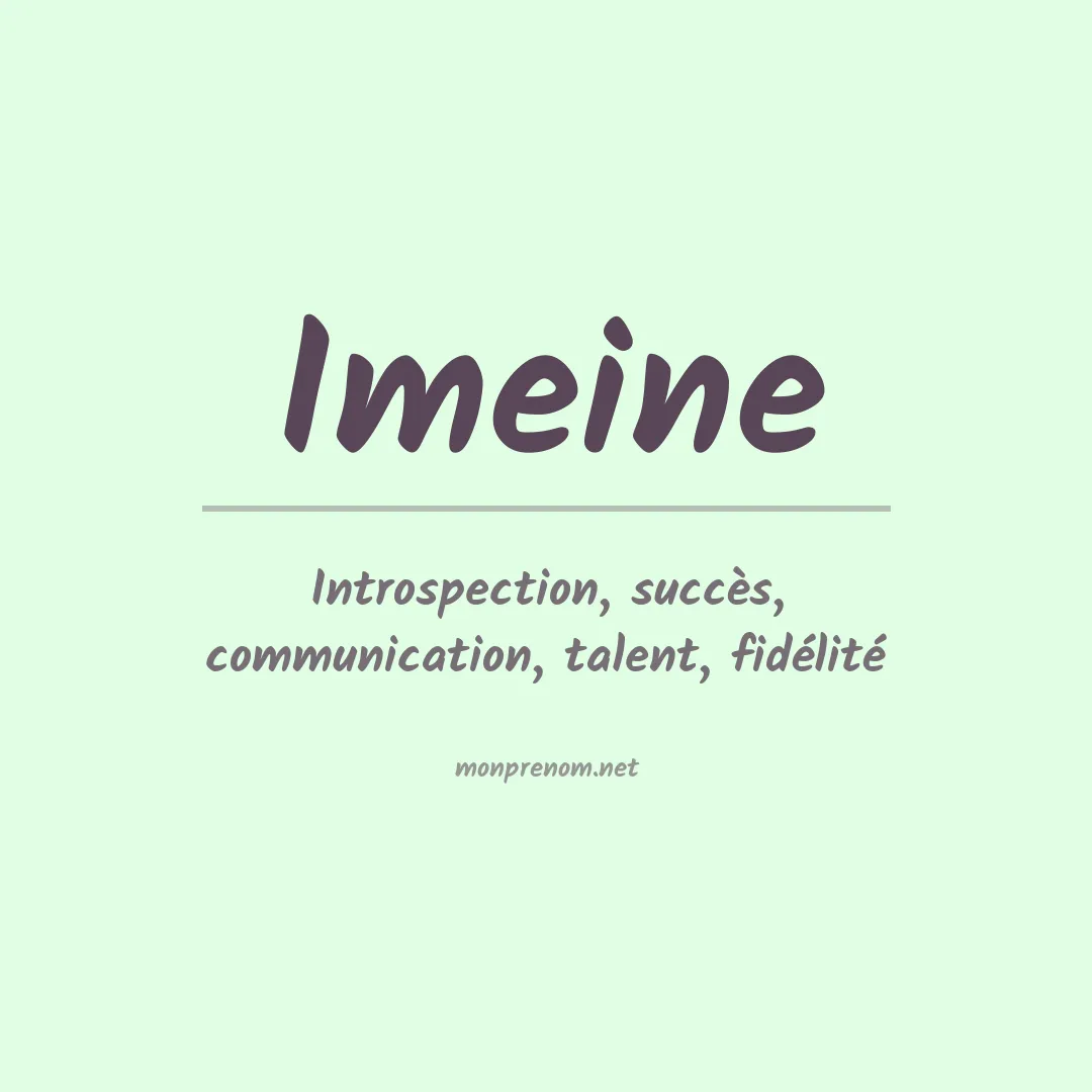 Signification du prénom Imeine
