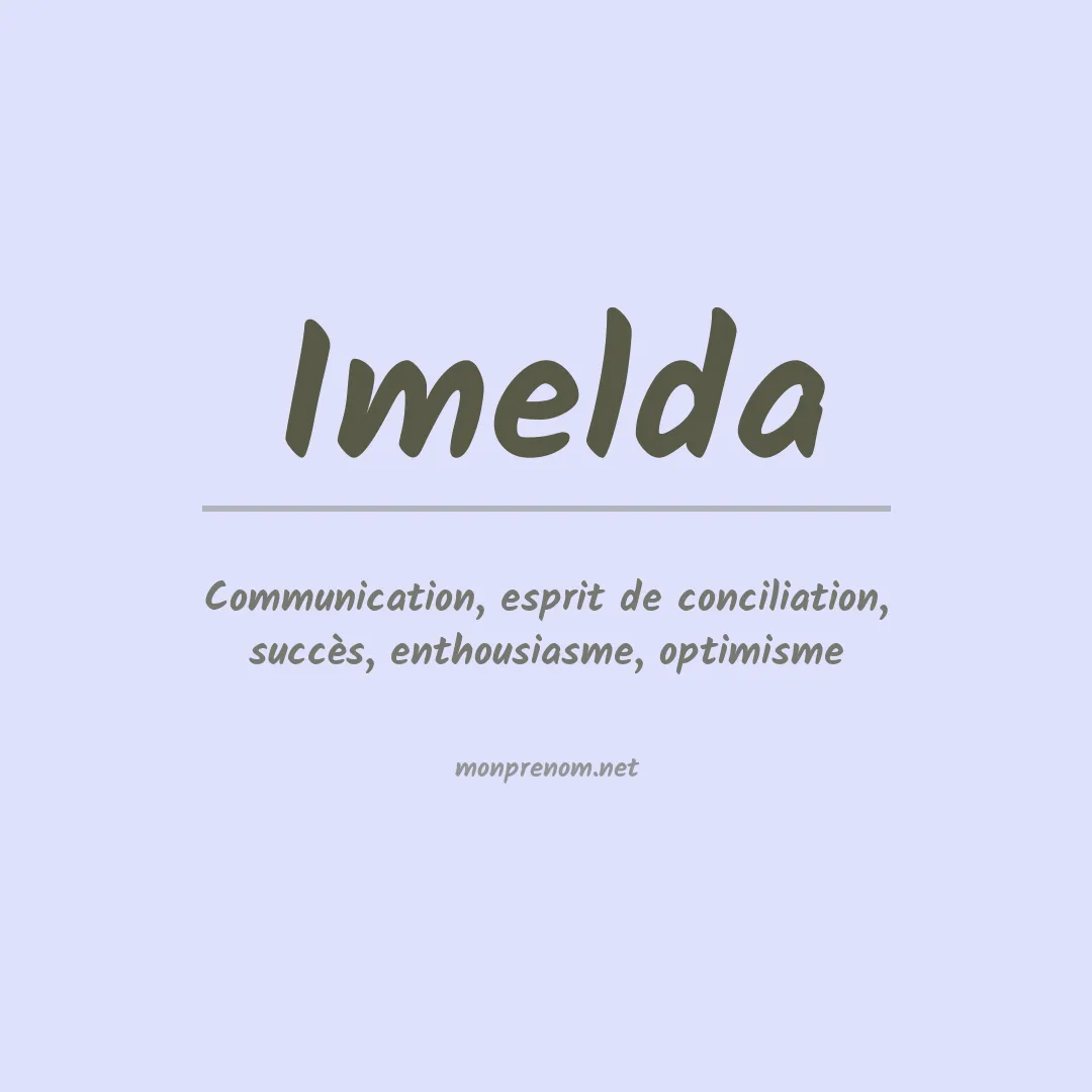 Signification du prénom Imelda