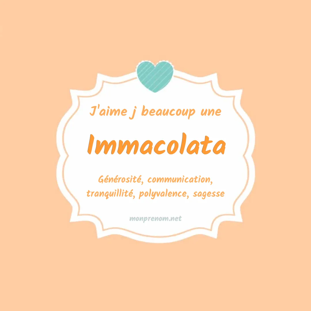 J'aime beaucoup Immacolata