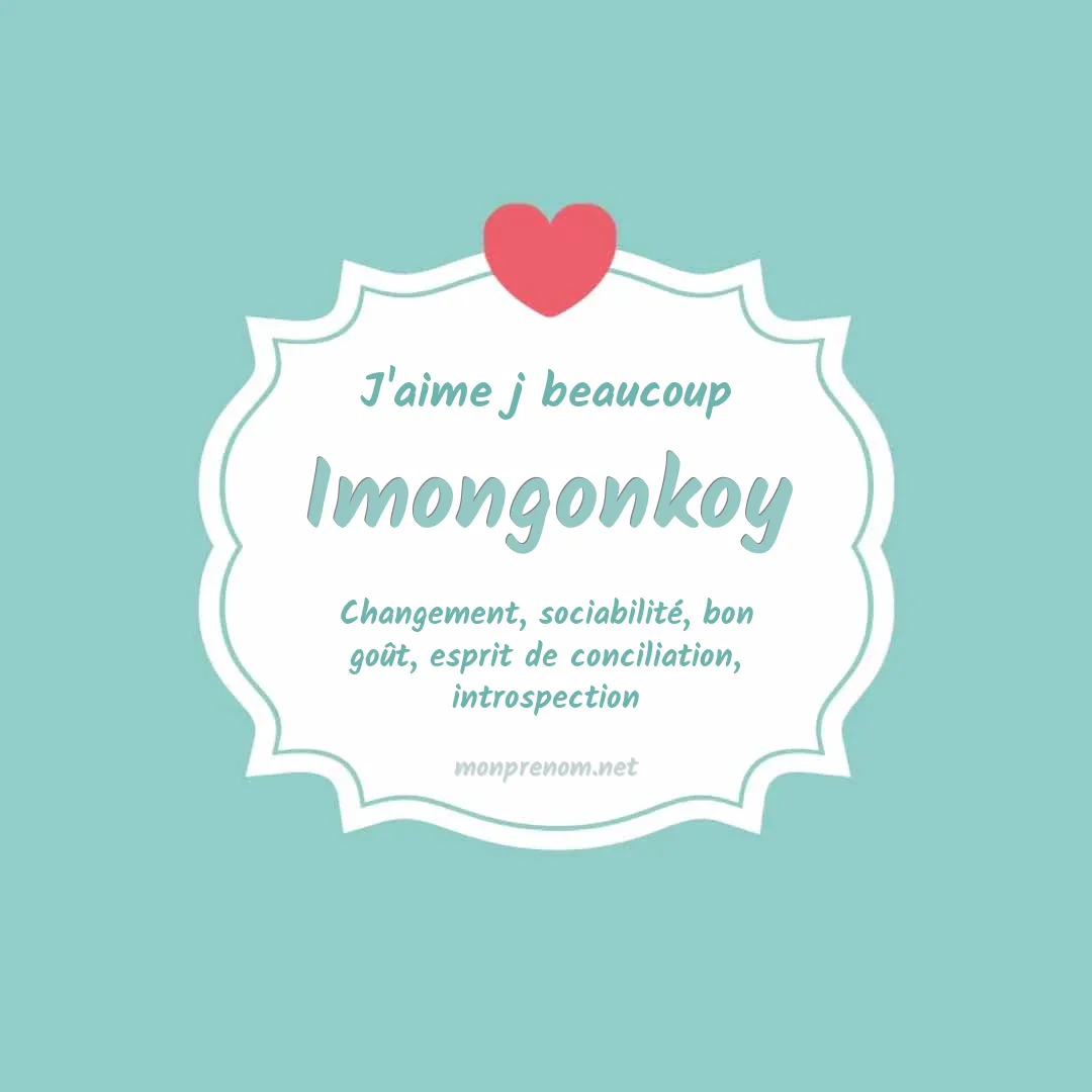 J'aime beaucoup Imongonkoy