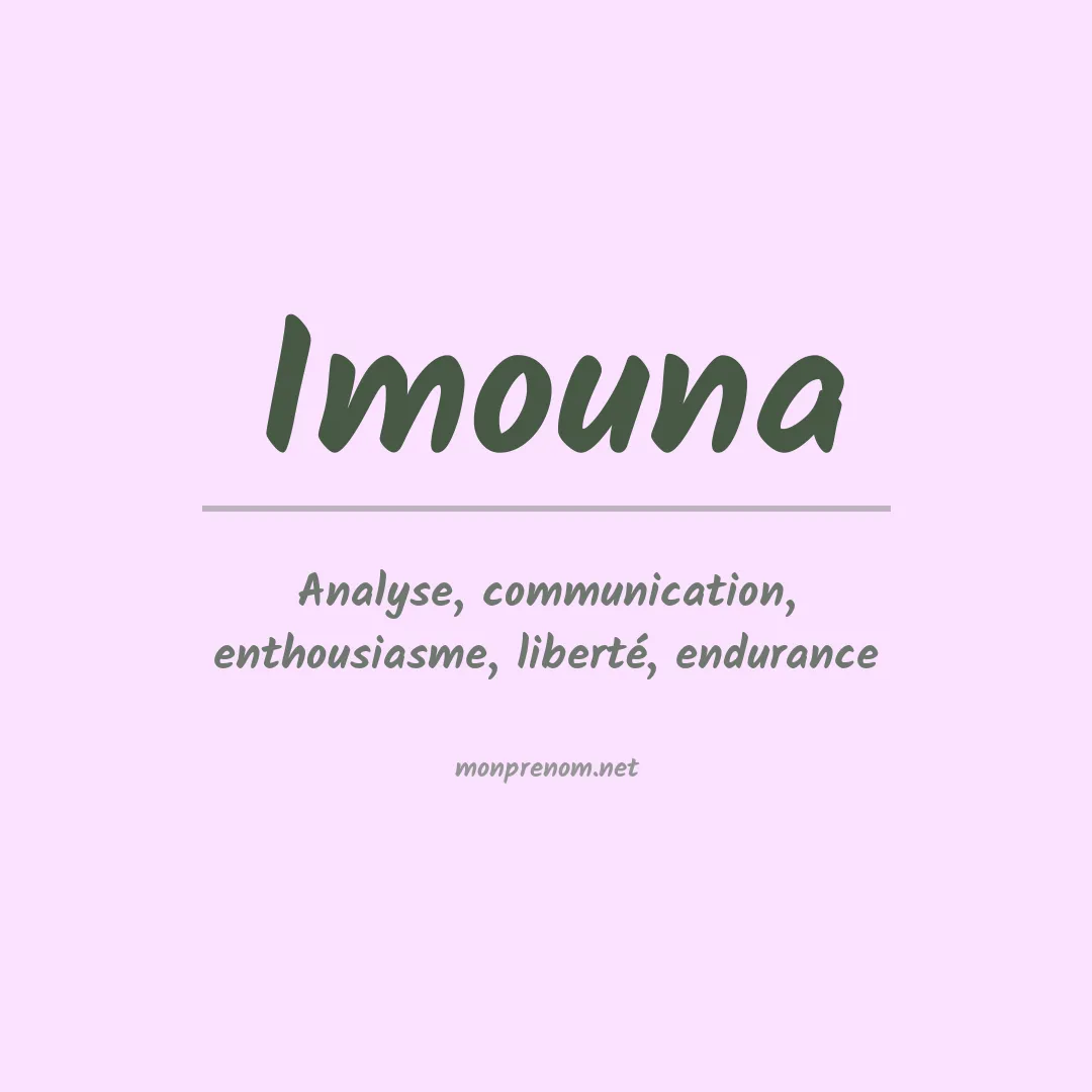 Signification du prénom Imouna