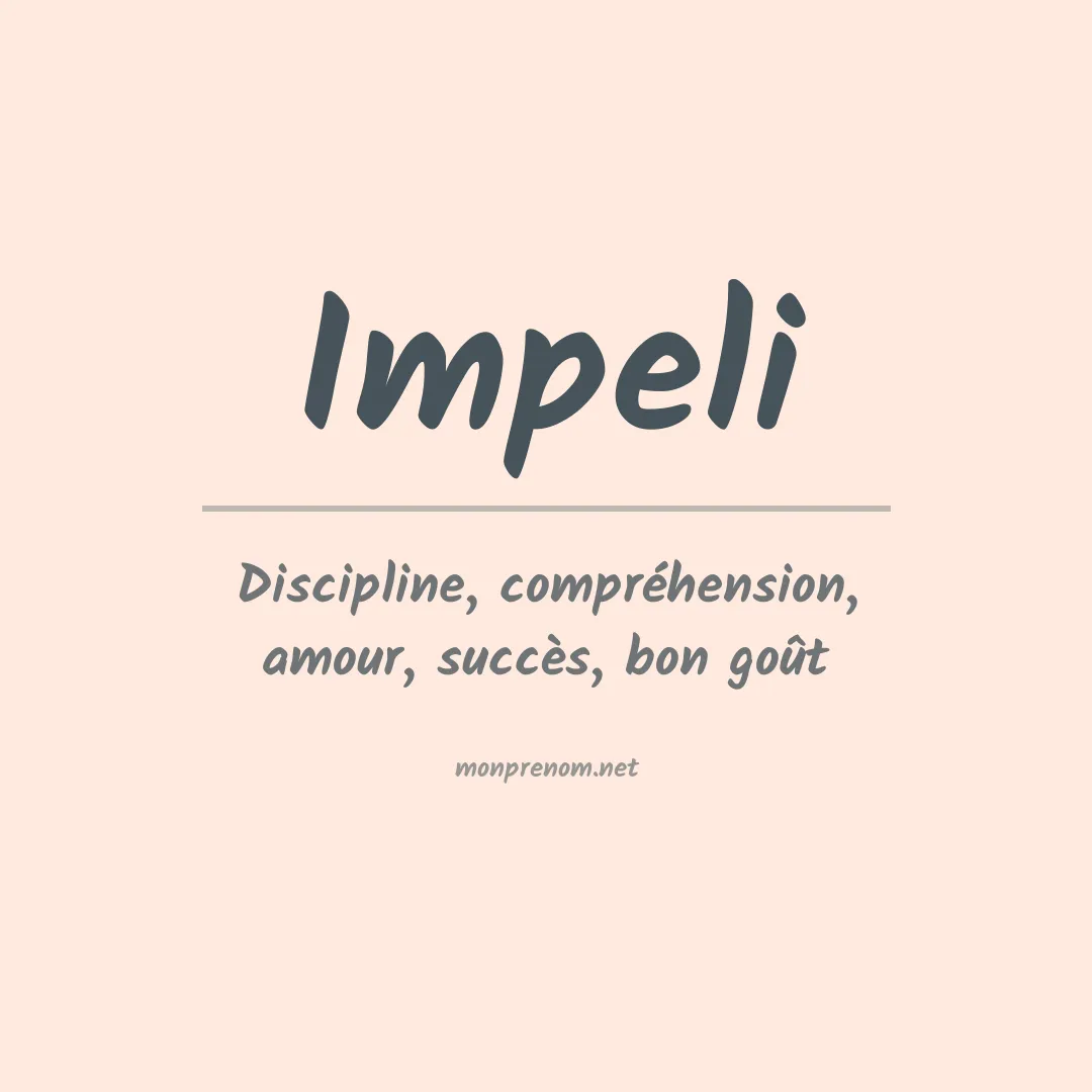 Signification du prénom Impeli