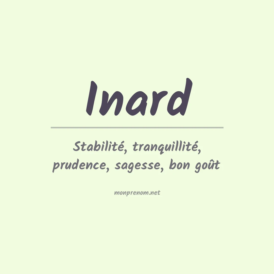 Signification du prénom Inard