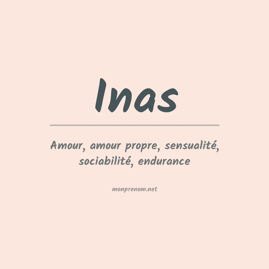 Signification du prénom Inas