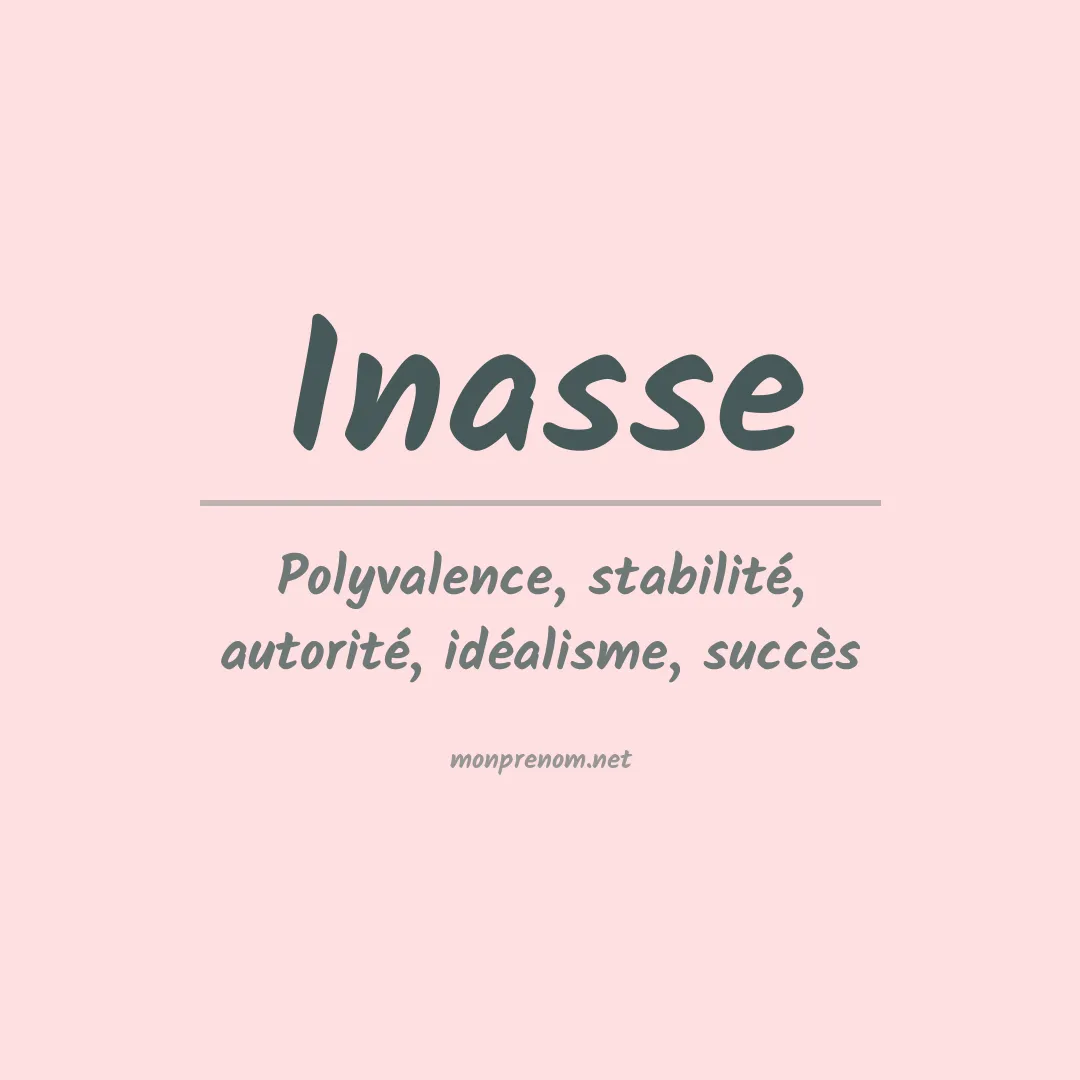 Signification du prénom Inasse