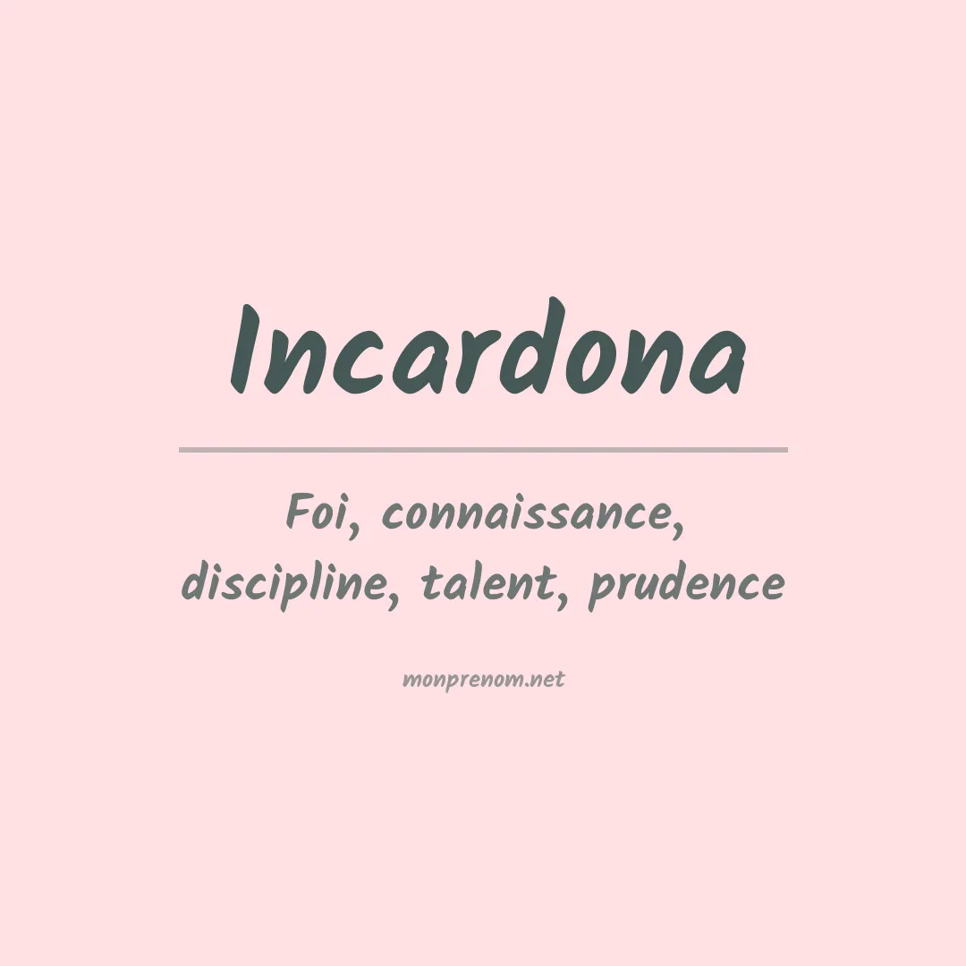 Signification du prénom Incardona