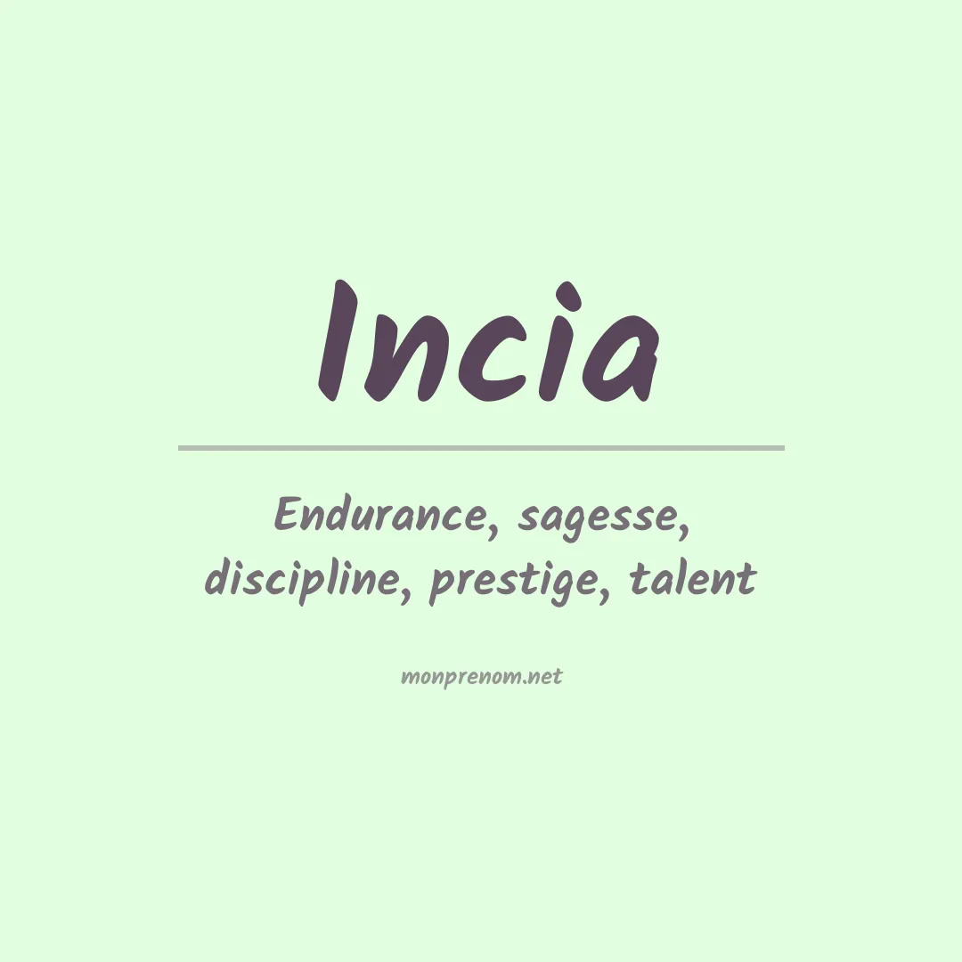 Signification du prénom Incia