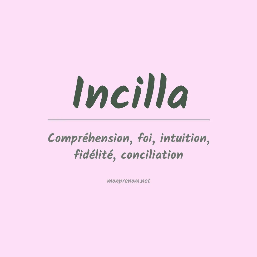 Signification du prénom Incilla