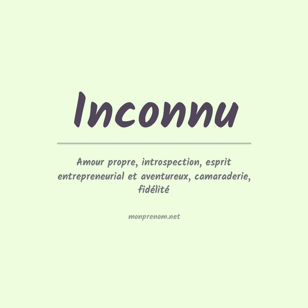 Signification du prénom Inconnu