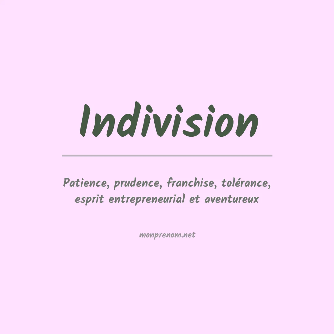 Signification du prénom Indivision