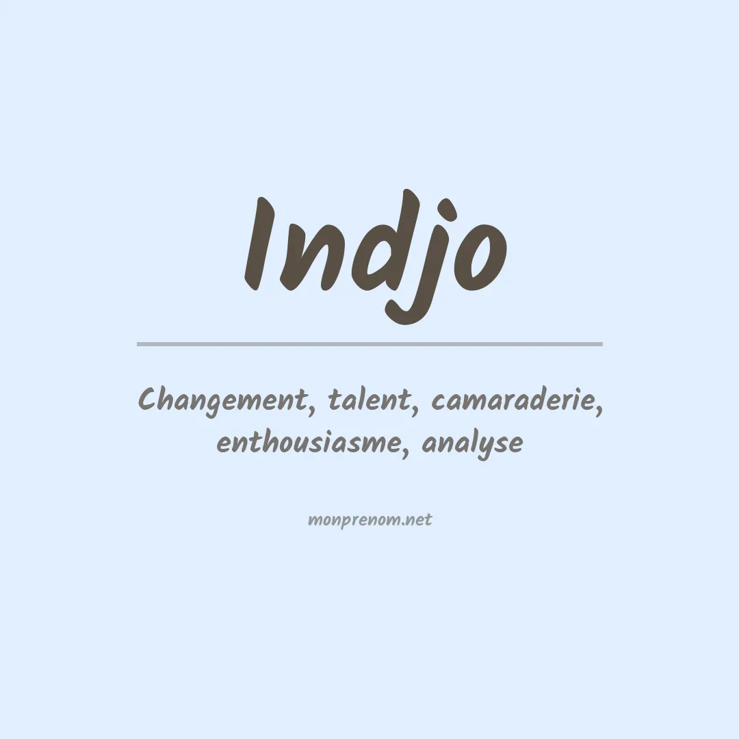 Signification du prénom Indjo