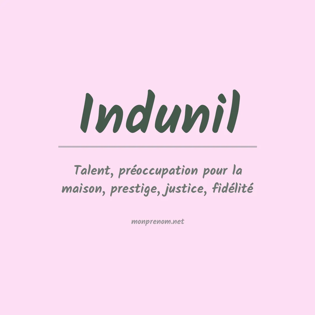 Signification du prénom Indunil