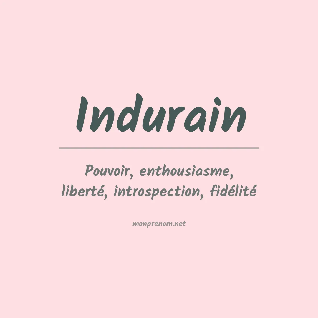 Signification du prénom Indurain