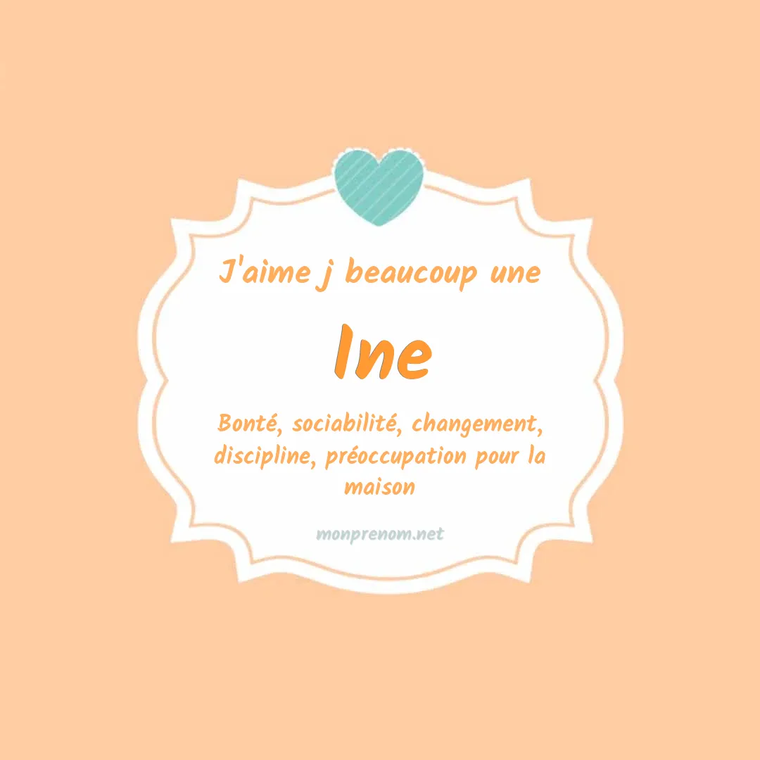 J'aime beaucoup Ine