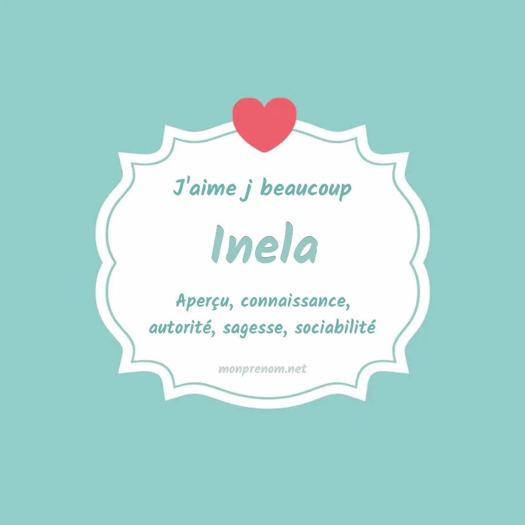 J'aime beaucoup Inela