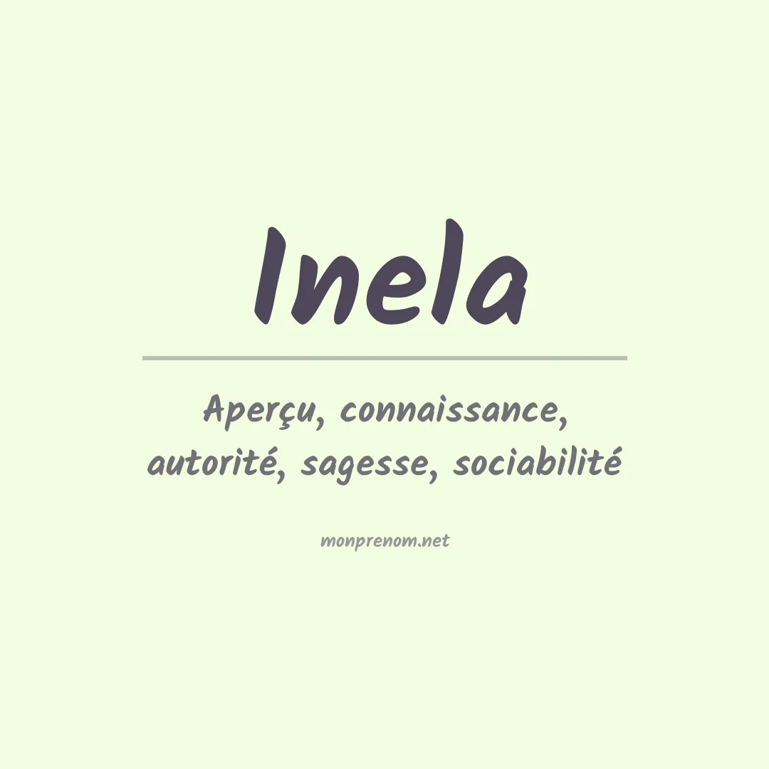 Signification du prénom Inela