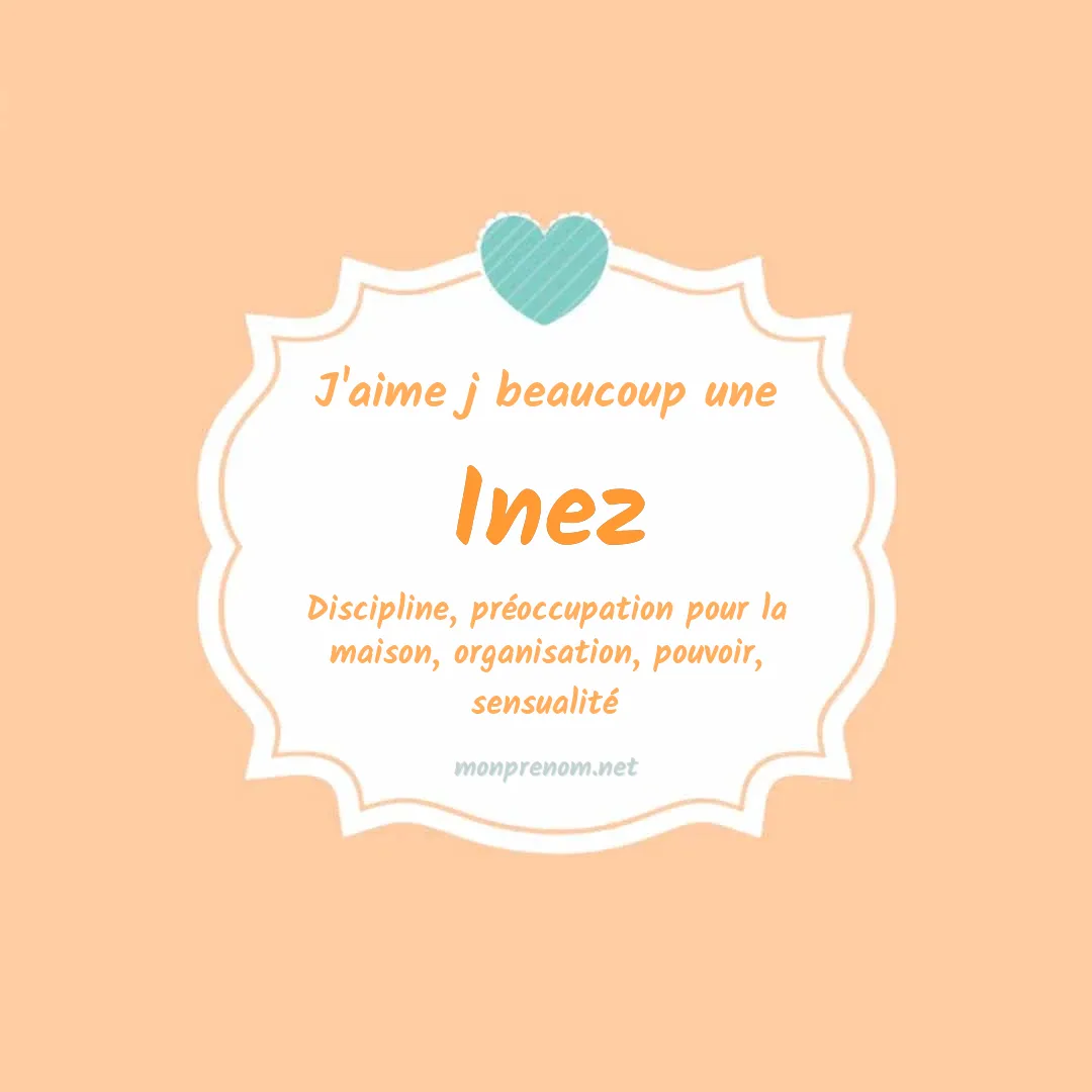J'aime beaucoup Inez