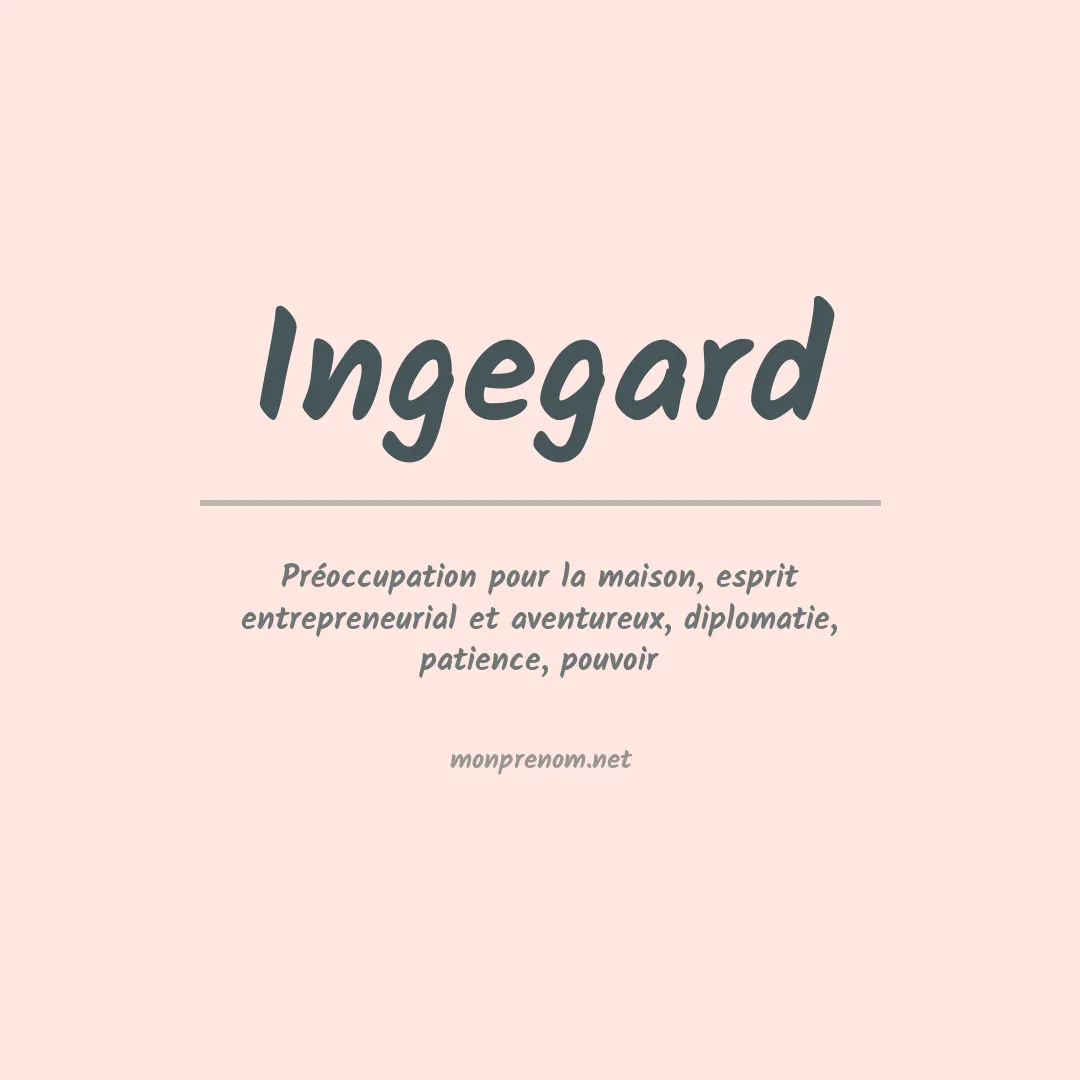 Signification du prénom Ingegard