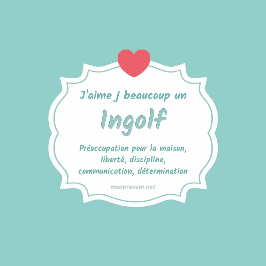 J'aime beaucoup Ingolf