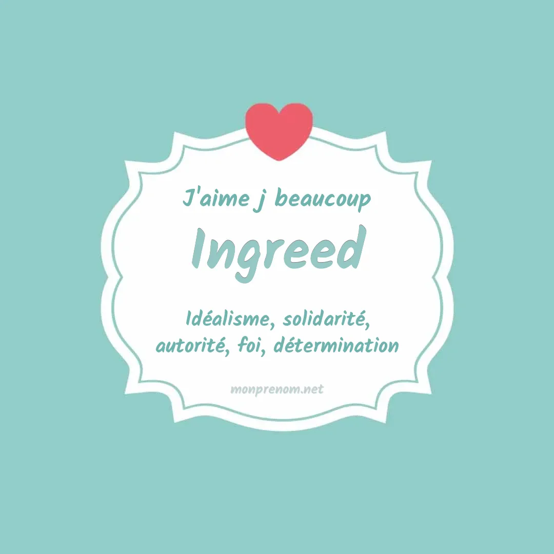 J'aime beaucoup Ingreed