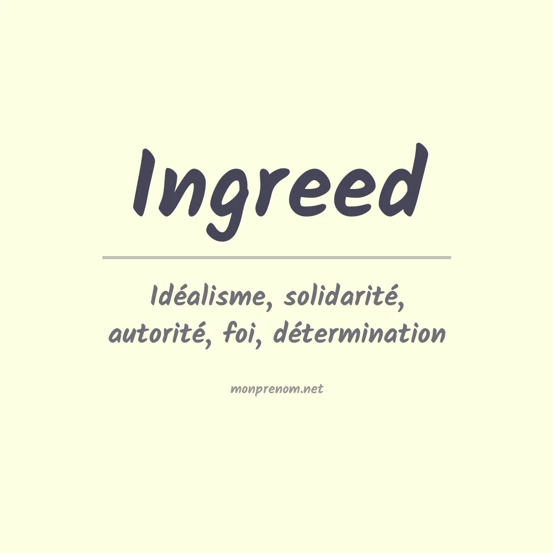 Signification du prénom Ingreed
