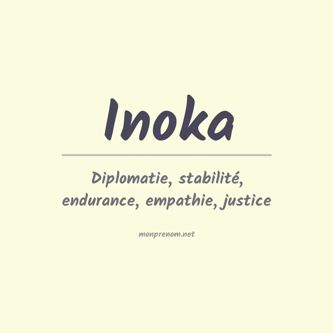 Signification du prénom Inoka