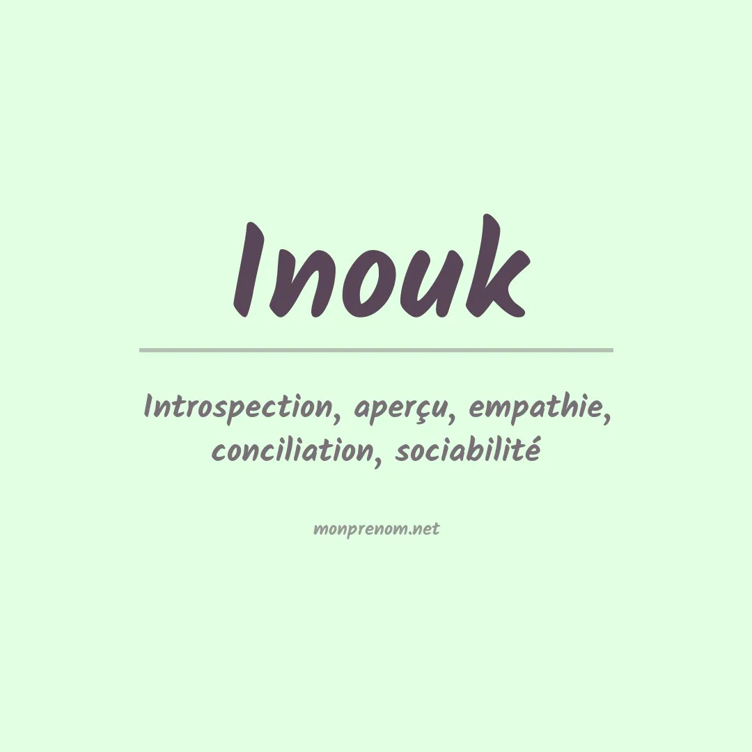 Signification du prénom Inouk