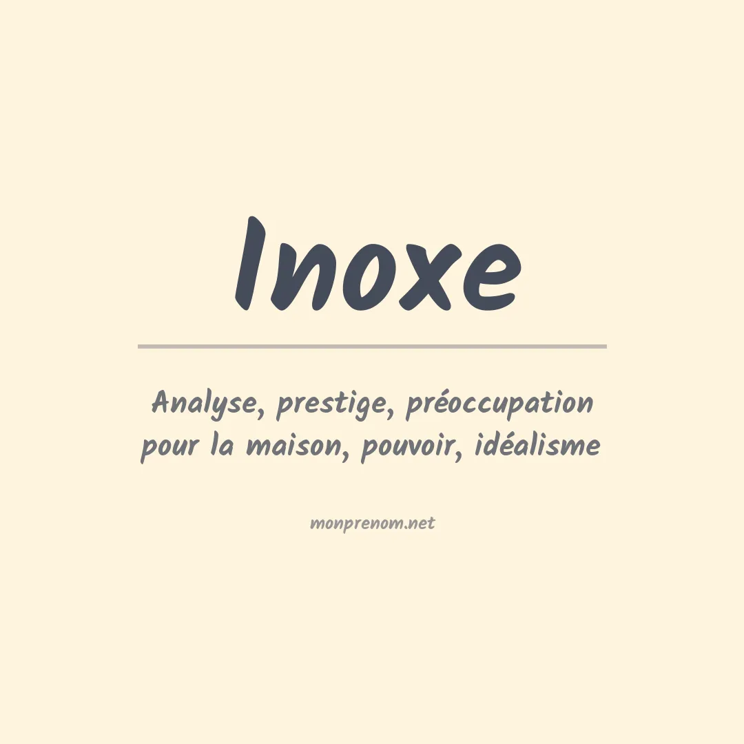 Signification du prénom Inoxe