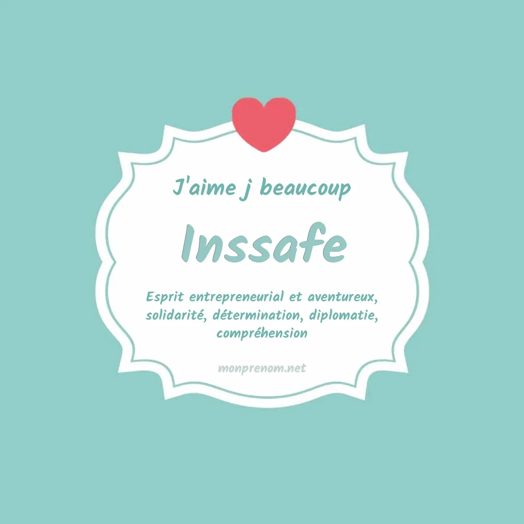 J'aime beaucoup Inssafe