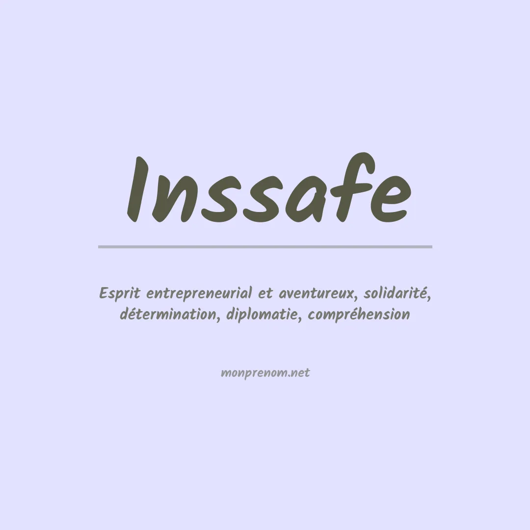 Signification du prénom Inssafe