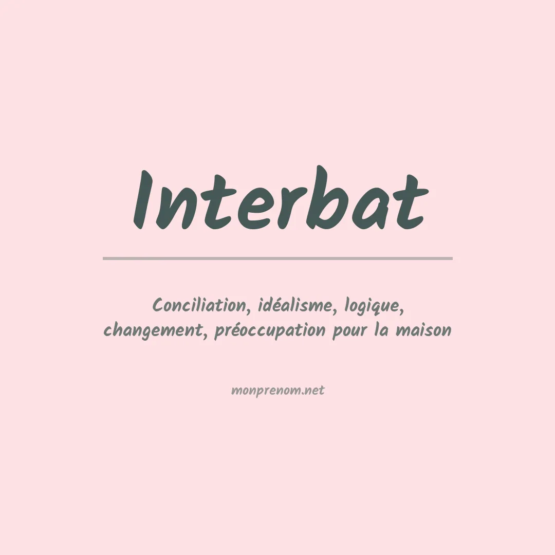 Signification du prénom Interbat