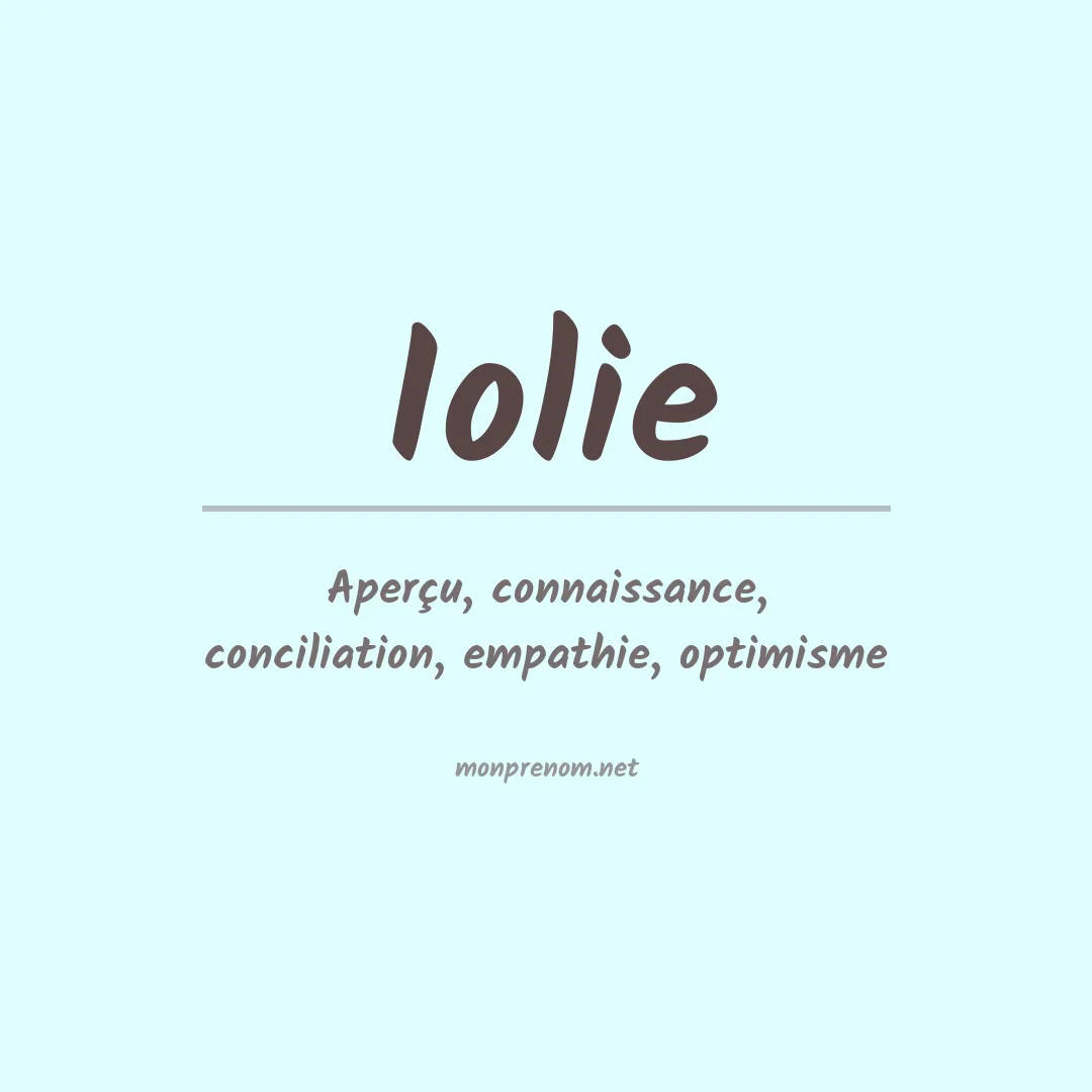 Signification du prénom Iolie