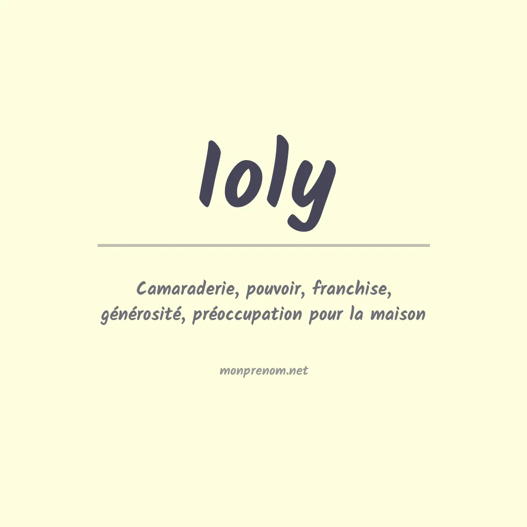 Signification du prénom Ioly